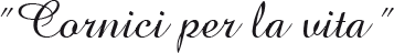 Cornici per la vita